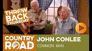 John Conlee sings his huge hit &quot;Common Man&quot; on Larry&#39;s Country Diner
