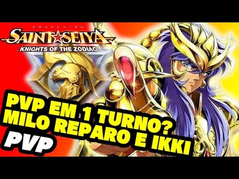 PVP EM 1 TURNO!! COM MILO DE REPARO E IKKI DE GALINHA - SAINT SEIYA AWAKENING