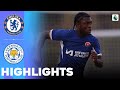Chelsea vs Leicester City | What a Game | Highlights | U18 Premier League 27-04-2024