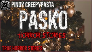 More Pasko Horror Stories