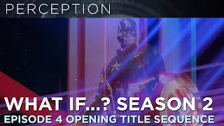 Official Marvel Studios’ What If…? Season 2 Episode 4 Opening Title Sequence