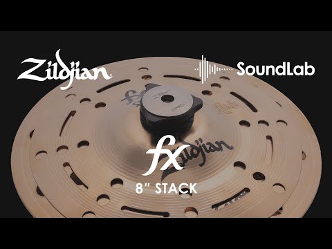 Zildjian Sound Lab | 8" FX STACK