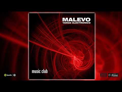 Malevo. Music Club. Tango electrónico