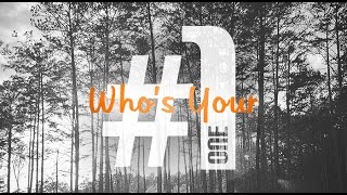 Who's Your #1? Pt. 1