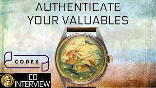 How to Authenticate Unique Assets - Codex Protocol ICO