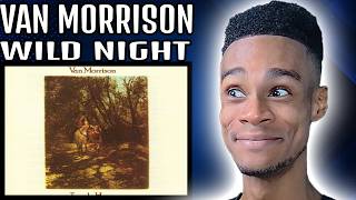 Van Morrison - Wild Night | FIRST TIME REACTION