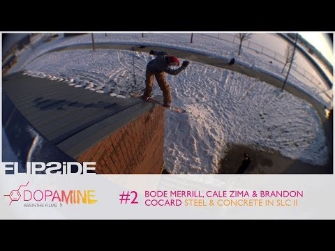 Bode Merrill, Cale Zima & Brandon Cocard - STEEL & CONCRETE IN SLC II | Flipside 2013, Ep. 2