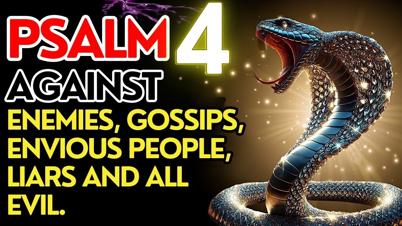 ⭐PSALM 4: VERY STRONG PRAYER TO DESTROY ENEMIES, GOSSIPERS, ENVY PEOPLE, LIARS AND ALL EVIL.