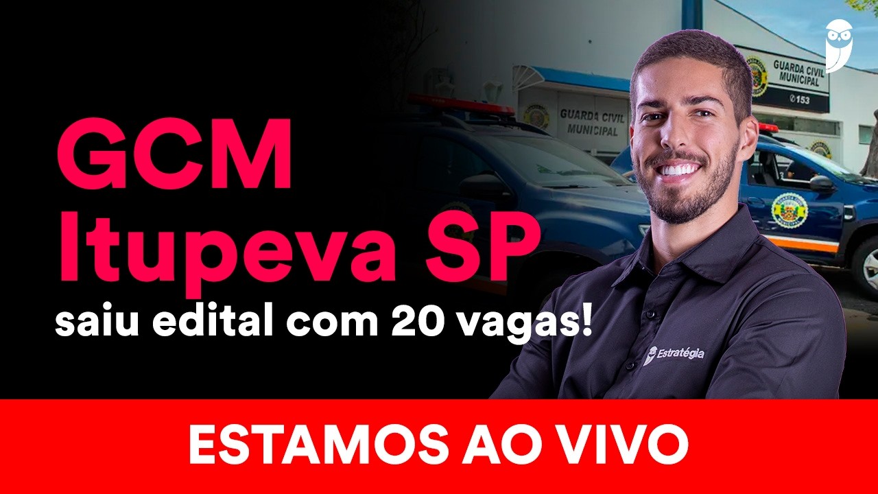 Concurso Guarda Municipal de Itupeva SP: Análise de Edital