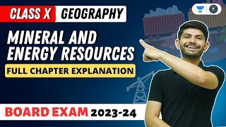 Geography | Minerals & Energy Resources | Full Chapter Explanation |  CBSE 2024