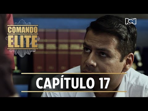 Comando Élite | Capítulo 17 | Moncada entrega al coronel Correa