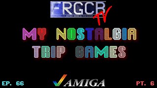 My Nostalgia Trip Games - Ep 66 Amiga pt 6
