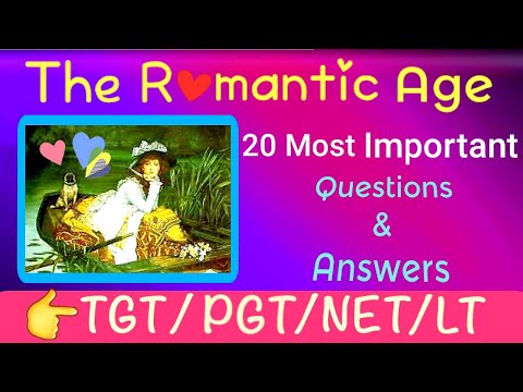 The Romantic Age in English Literature || Most Important Questions and Answers|| Video