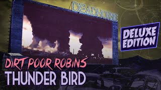 Dirt Poor Robins - Thunder Bird (Deluxe Edition - Official Audio and Lyrics)