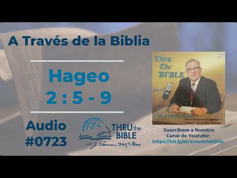 Hageo 2 : 5 - 9 #723 J Vernon McGee #hageo    #estudiosbiblicoscristianosevangelicos