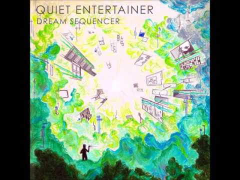 Quiet Entertainer   Morning  Dream Sequencer