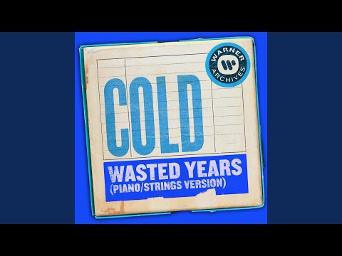 Video thumbnail for Wasted Years (Piano/Strings Version)