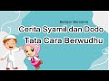 Tata Cara Berwudhu Cerita Syamil Dodo