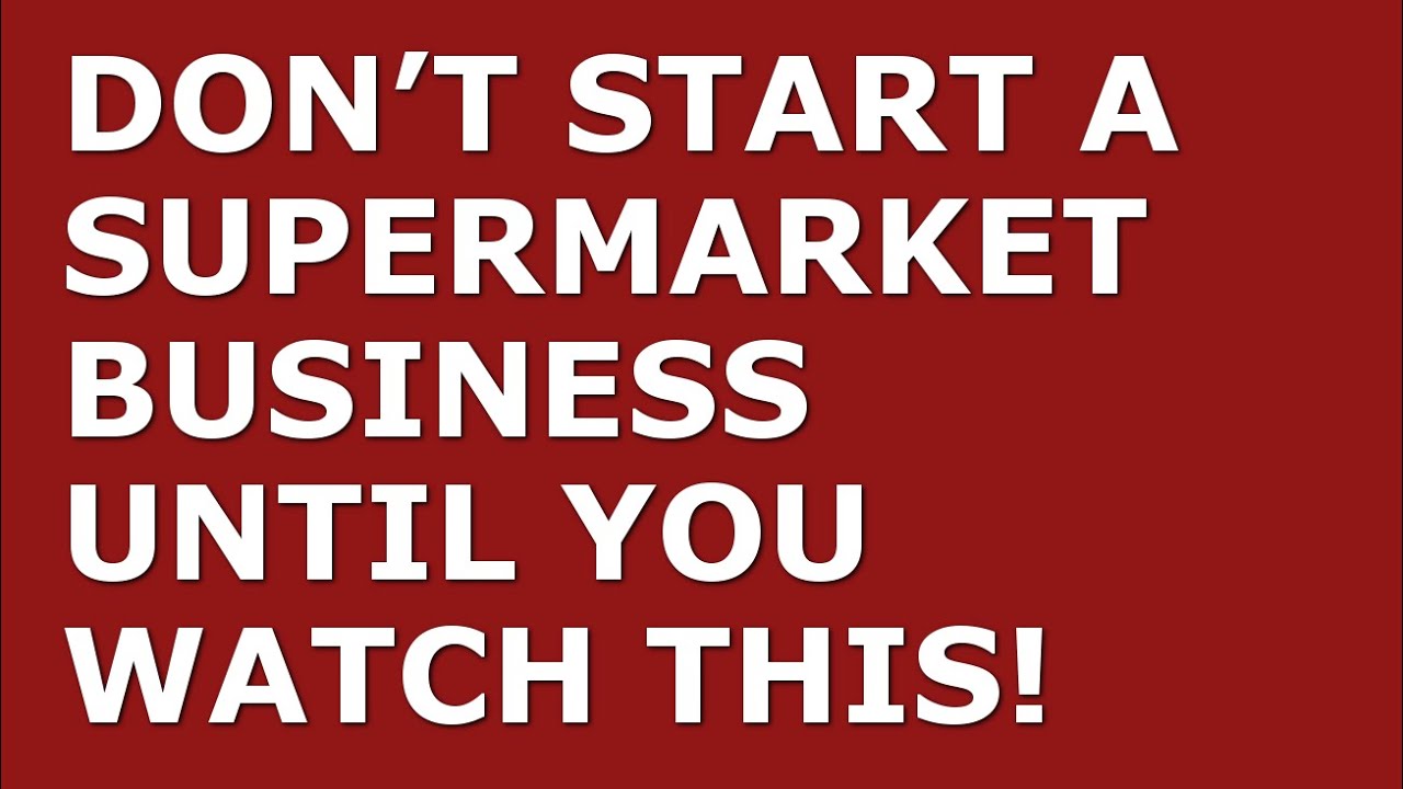 How to Start a Supermarket Business | Free Supermarket Business Plan Template Included