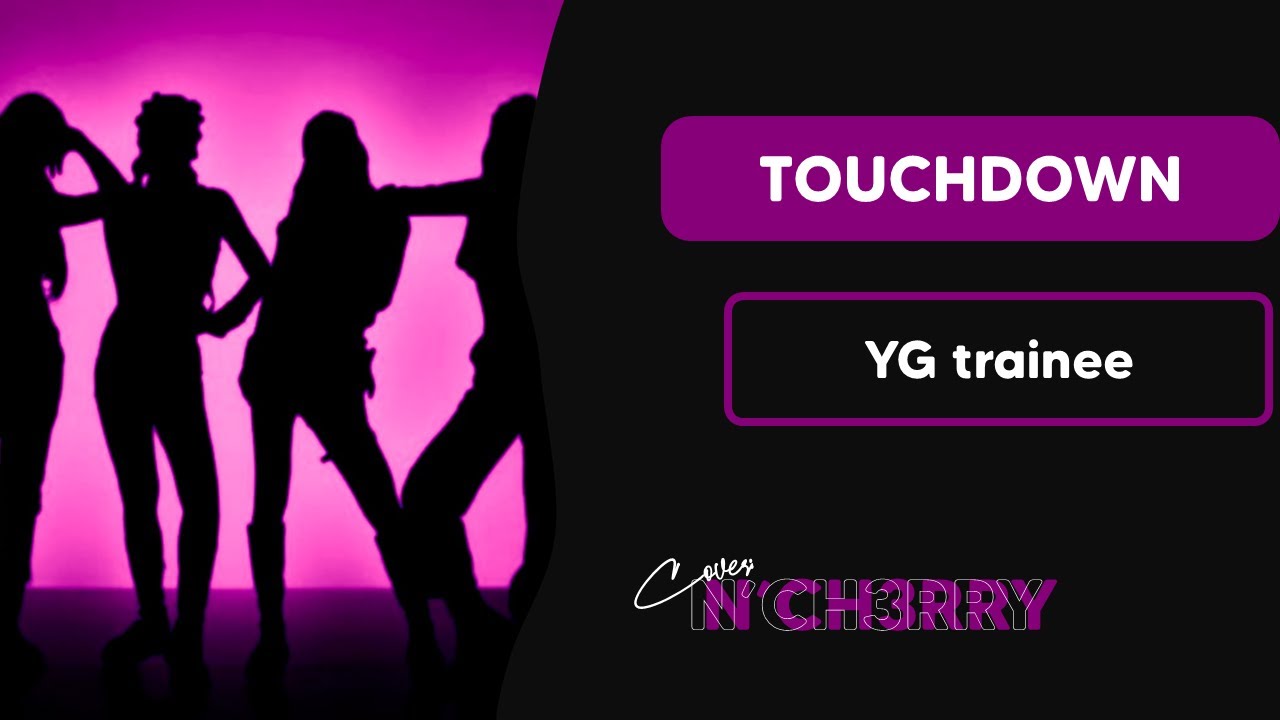 Touchdown - YG trainee (english cover) sub eng/esp