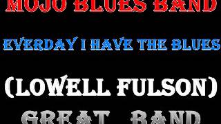 Mojo Blues Band - Super Blues News CD 3 - 1992 - Everday I Have The Blues with Lowell Fulson