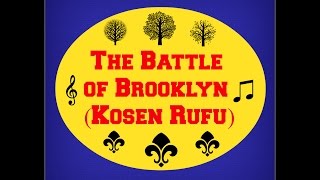 The Battle of Brooklyn (Kosen Rufu) - Song