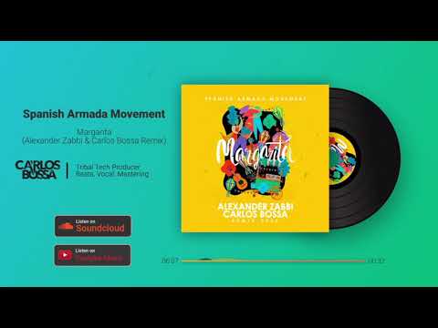 Spanish Armada Movement – Margarita (Alexander Zabbi & Carlos Bossa Remix)