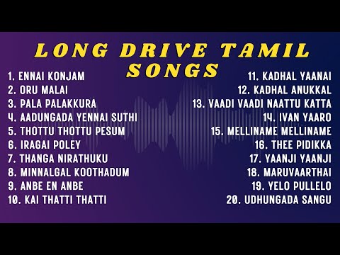 Long Drive Tamil Songs | லாங் டிரைவ் பாடல்கள் | Tamil Hit Songs #magiclyricstamil #tamilsongs