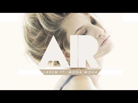 LarsM ft. Mona Moua - Air (REMIX - AowVN)