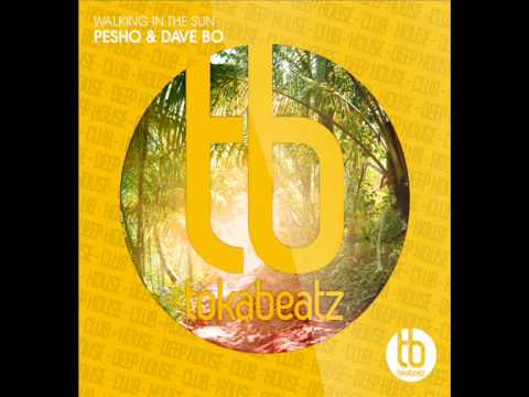 Pesho & Dave Bo - Walking In The Sunlight (Official)