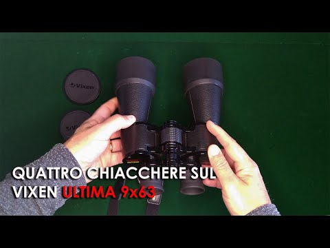 Vixen Ultima 9x63, il binocolo degli anni Novanta che tutti gli astrofili desideravano acquistare!