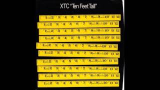 XTC - Ten Feet Tall
