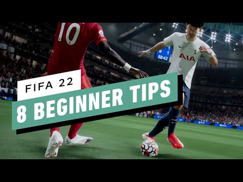 FIFA 22: 8 Beginner Tips