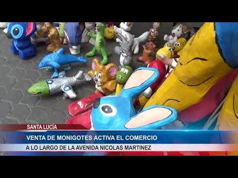 La venta de monigotes ya se refleja en el cantón Santa Lucia