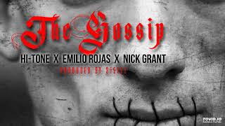 Hi-Tone "The Gossip" Remix (Feat. Emilio Rojas & Nick Grant)