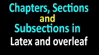 Adding Chapters and sections to thesis in Latex