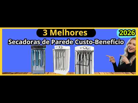 (NOVO)As 3 Melhores Secadoras de Parede Custo-Benefício de 2026!