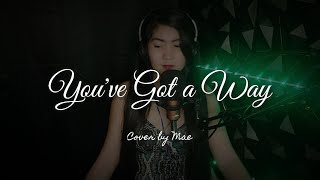 You've Got a Way ( Shania Twain ) - Cover by  Mae