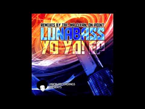 Lunabass - Needs More YoYo [Union Recordings]