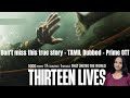 Thirteen lives movie review in tamil I 13 lives tamil dubbed movie in Prime OTT I thirteen lives ott