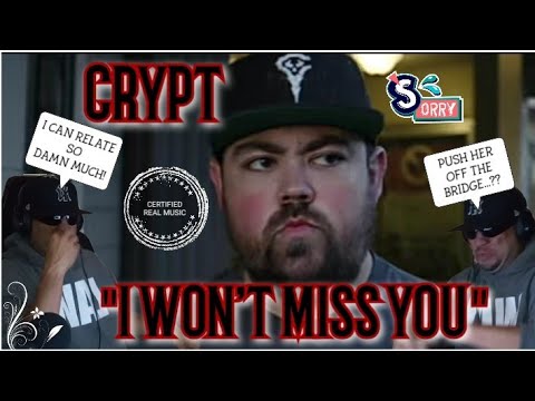 CRYPT REACTION "I WON'T MISS YOU" OMG! THIS WAS A DIRECT HIT