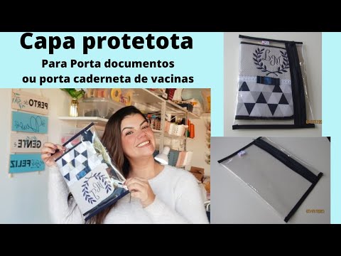 Como fazer capa protetora para porta documentos ou caderneta de vacinas - Passo a Passo -