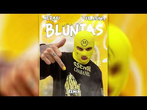 Meraki2004 - BLUNTAS! (ft. @Depresinis REMIX)