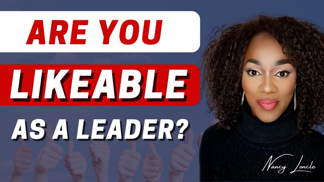 HOW To Be LIKEABLE As A LEADER Despite Your PERSONALITY TYPE