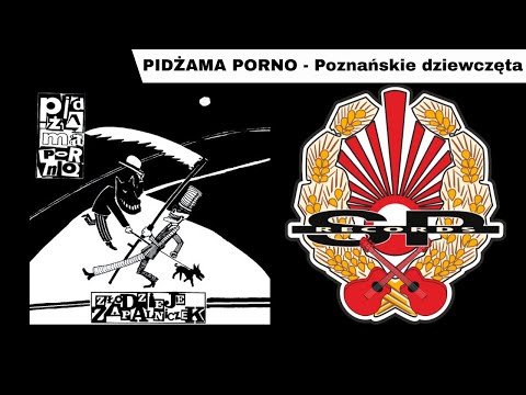 PIDŻAMA PORNO - Poznańskie dziewczęta