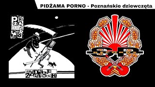 Songtext von Pidżama Porno - Poznańskie Dziewczęta Text Musik-video-Miniaturansicht