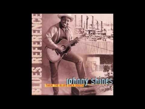 Johnny Shines-I Believe I'll Make A Change