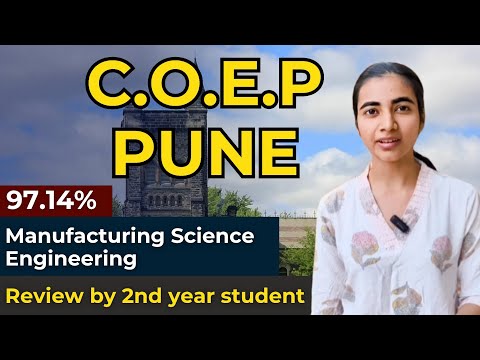 COEP - manufacturing science engineering review by 2nd year student| college of engineering pune|