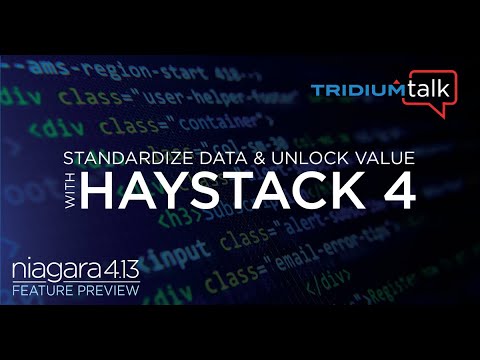 TridiumTalk: Niagara 4.13 Feature Preview - Haystack 4 (April 13, 2023)