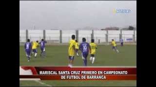 preview picture of video 'MARISCAL SANTA CRUZ PRIMERO EN EL CAMPEONATO DE FUTBOL DE BARRANCA'
